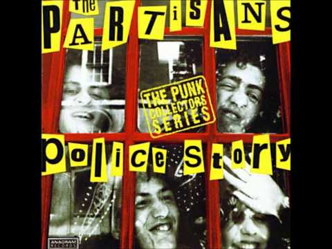 The Partisans - Police Story (Full Album HQ)