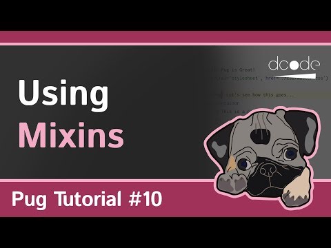 Pug Jade Tutorial 10 Mixins | Reusable blocks of code