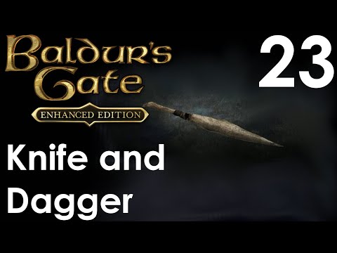 Knife and Dagger - Baldur's Gate Enhanced Edition 023 - Let's Play