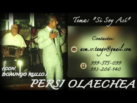 ACM SEÑOR TANGO - Si Soy Así (Interpreta: Persi Olaechea)