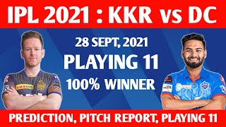 IPL 2021 - KKR vs DC Playing 11, Match Prediction, Pitch Report | Sharjah Stadium | 28 September