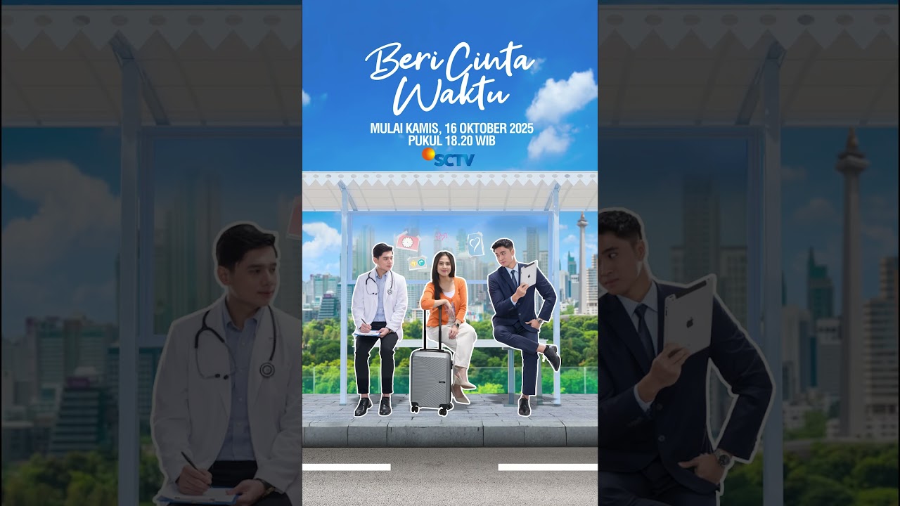 Saksikan Sinetron Terbaru #BeriCintaWaktu Mulai Kamis, 16 Oktober 2025 Pukul 18.20WIB hanya di SCTV