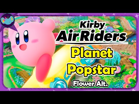 Planet Popstar - Flower (Alt.) || Kirby Air Riders OST