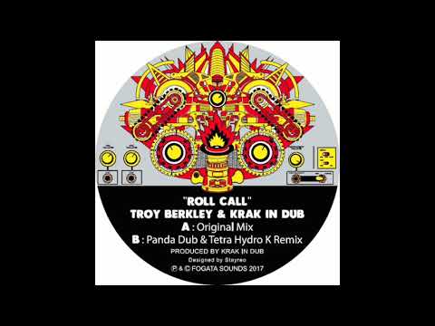 Troy Berkley & Krak In Dub - Roll Call (Panda Dub & Tetra Hydro K Remix)