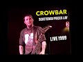 Crowbar - Scattered Pieces Lay (Live 1999)