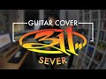 311 - Sever (Guitar Cover)