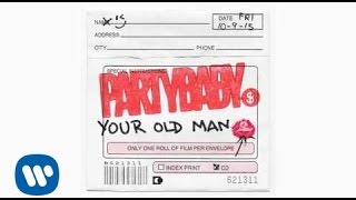 PARTYBABY - YOUR OLD MAN