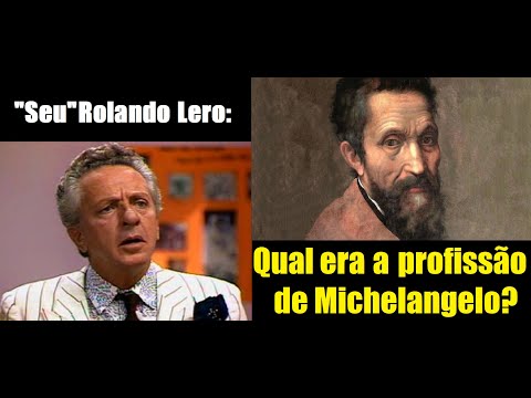 Rolando Lero - Qual era a profissão de Michelangelo?