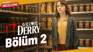IT: WELCOME TO DERRY 1. Sezon 2. Bölüm İncelemesi (Spoiler'lı)