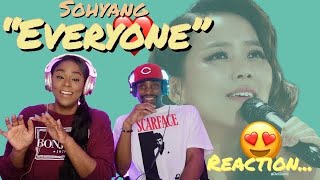 VOCAL SINGER REACTS TO SOHYANG "EVERYONE" | A BEAUTIFUL VOICE FROM DEEP WITHIN...❤️❤️ #SOHYANG