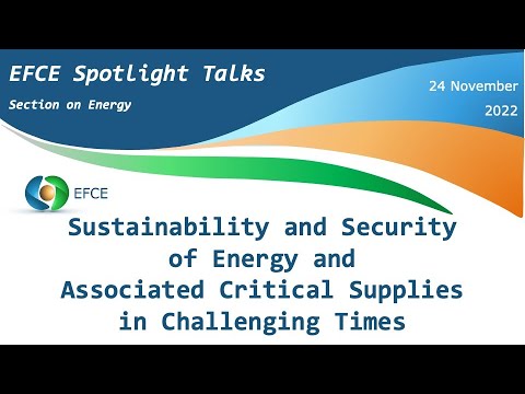 SUSTAINABILITY and SECURITY of ENERGY and ASSOCIATED CRITICAL SUPPLIES in CHALLENGING TIMES