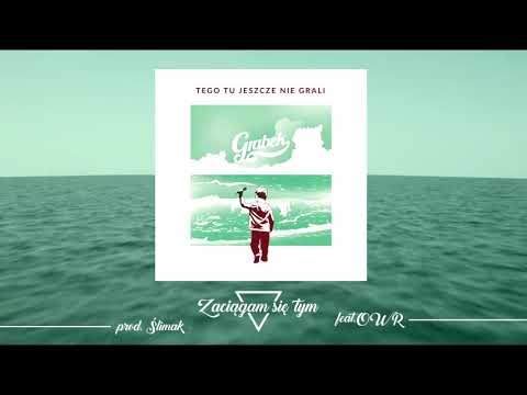 02. Grabek - Zaciągam się tym feat. OWR prod. Ślimak