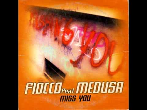 Fiocco feat Medusa - Miss you