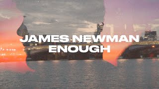 Kadr z teledysku Enough tekst piosenki James Newman
