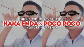 Download lagu Kaka Enda × Poco Poco !!! - Yongki Mix - ( Music Timur Revolution ) Remix 2022 mp3 Download lagu Kaka Enda × Poco Poco !!! - Yongki Mix - ( Music Timur Revolution ) Remix 2022 mp3