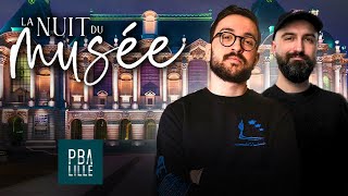 Tellement de choses à voir ! - Nuit du Musée : Palais des Beaux-Arts de Lille ft
