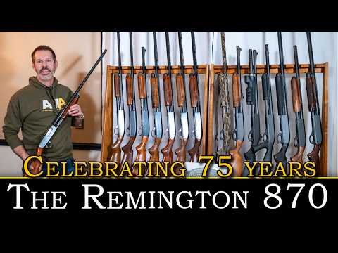 The Remington 870: The 75th Anniversary!
