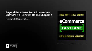 Beyond Bots: How Rep AI Leverages ChatGPT To Reinvent Online Shopping