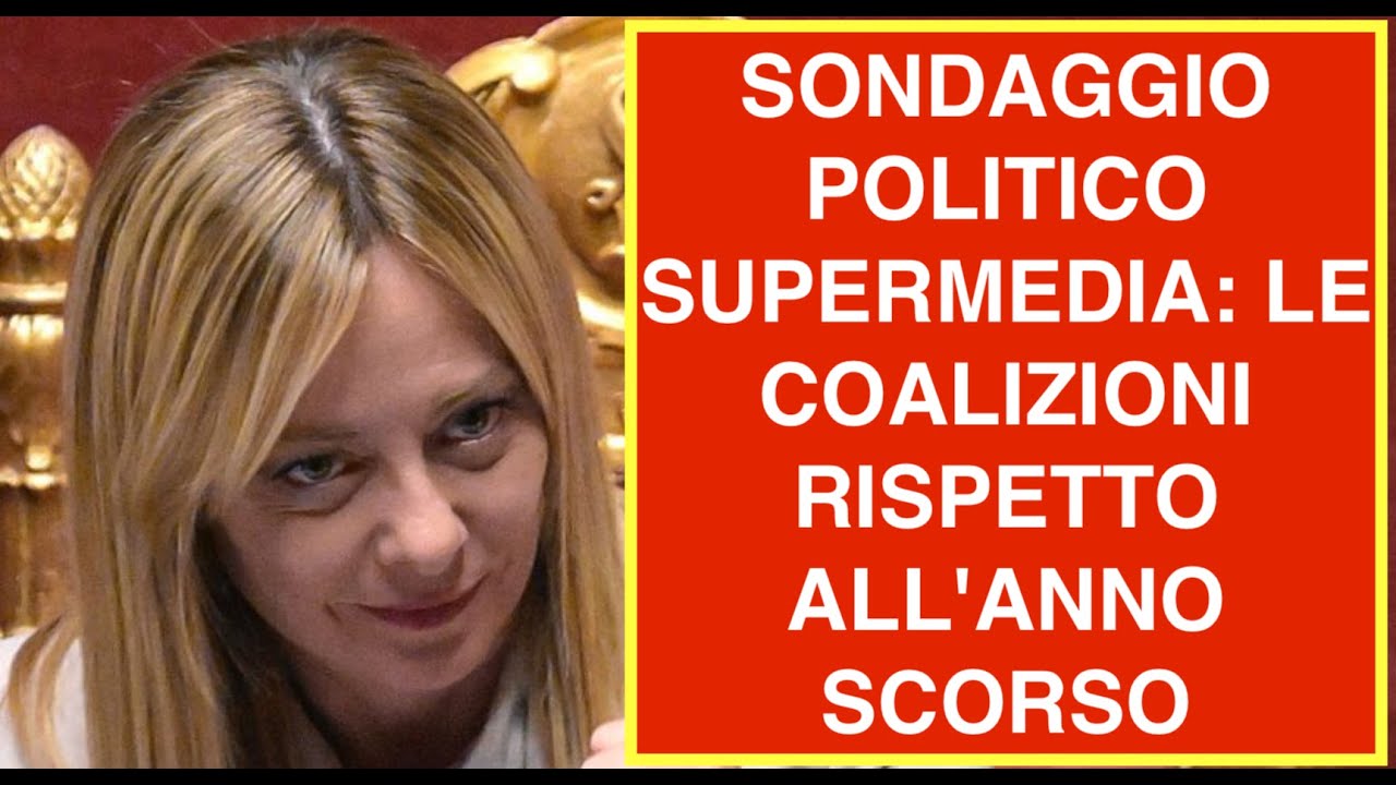 SONDAGGIO POLITICO SUPERMEDIA: LE COALIZIONI RISPETTO ALL'ANNO SCORSO