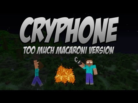 TooMuchMacaroni - "Cryphone" - A Minecraft Parody of Payphone by Maroon 5 (Too Much Macaroni Version)