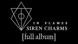 In Flames - Siren Charms [Full Album] [HD Lyrics in Video]