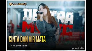 Download lagu CINTA DAN AIR MATA - Erren  Intan - Topik Studio Destra Music mp3