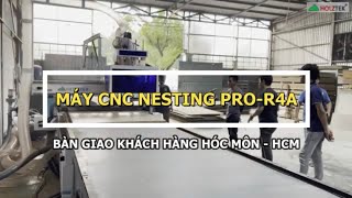 Máy cnc nesting 4 đầu PRO R4A bàn giao Khách hàng Hóc Môn HCM