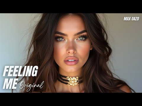 Max Oazo - Feeling Me (Extended Mix)