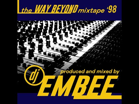DJ Embee – The Way Beyond Mixtape '98 (1998)