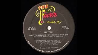 Nayobe - Good things come to those who wait