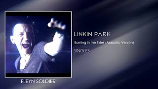 Linkin Park - Burning in the Skies (Acoustic Version)