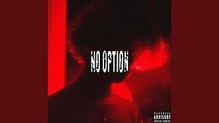 No Option Music Video