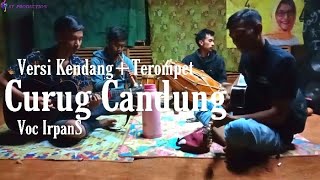Download lagu Curug Candung-Versi terompet(Cover) Voc IrpanS mp3