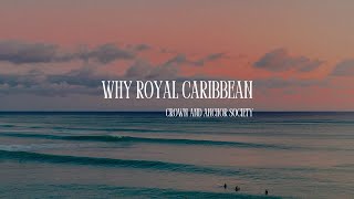 Why Royal Caribbean, Crown and Anchor Society