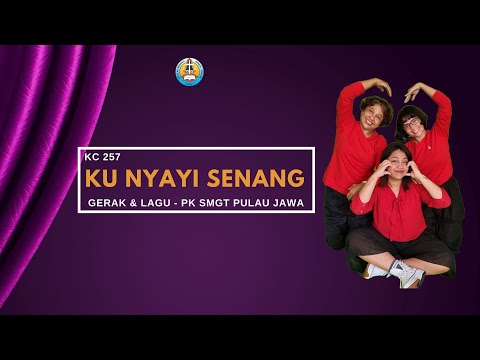 KC 257 KUNYANYI SENANG - GERAK DAN LAGU SMGT KPJ