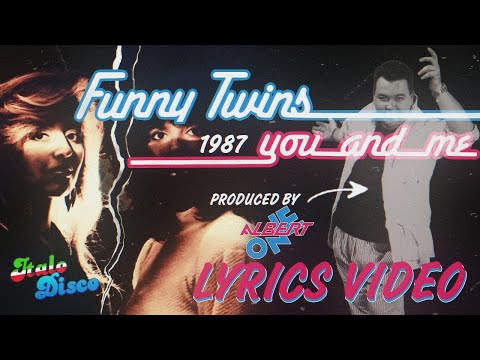 Funny Twins - You And Me [Lyrics Video] #italodisco #1980s #retro #eurobeat