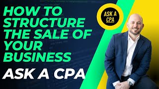 How to Structure the SALE of a Business? | Stock Sale vs Asset Sale