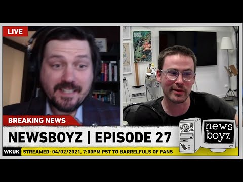 Newsboyz: Episode 27 - 04/02/2021