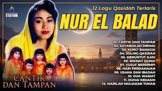 Download lagu 12 Lagu Qasidah Terlaris Nur El Balad #nurelbalad #qasidahmodern #albumreligi mp3