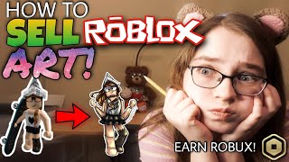 How to SELL ROBLOX ART COMMISSIONS! (Earn ROBUX!)