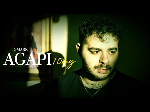 GMARK - Agapi 10mg (Official Music Video)