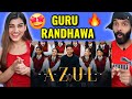 GURU RANDHAWA AZUL MV REACTION
