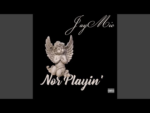 Not Playin' (feat. JUSS4NUVA)