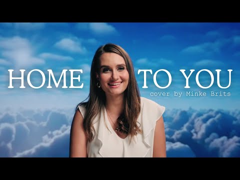Home To You - Sigrid (Cover by Minke Brits)