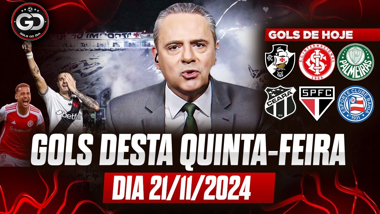⚽️ TODOS OS GOLS DESTA QUINTA 21/11/2024 GOLS DE HOJE, GOLS DO DIA, GOLS DO BRASILEIRÃO (COMPLETO)