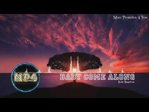 Baby Come Along by Kalle Engstrom - [RnB Music]