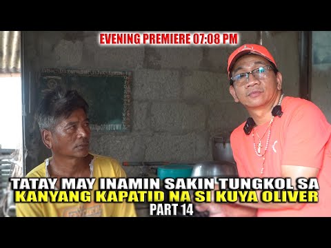 NAGULAT AKO SAKING NALAMAN TUNGKOL SA PAGKATAO NI KUYA OLIVER PART 14