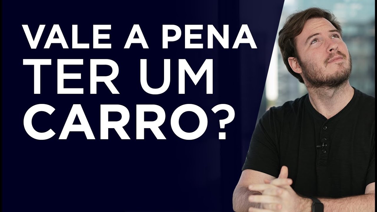Vale a pena ou não comprar um CARRO? | Para PESSOAS e EMPRESAS! (e com números)