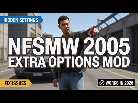 NFSMW Extra Options Mod (2026) | Unlock Hidden Settings & Fix Issues in NFS Most Wanted (2005)