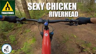 Sexy Chicken-Riverhead Forest. Trail forks series.
